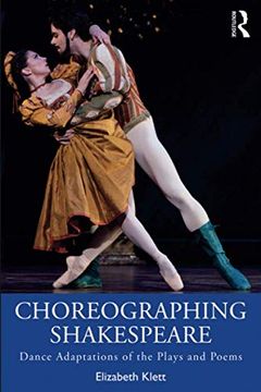 portada Choreographing Shakespeare: Dance Adaptations of the Plays and Poems 