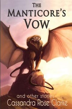portada The Manticore's Vow: and Other Stories (in English)