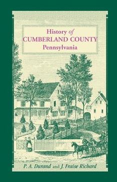 portada History of Cumberland County, Pennsylvania (en Inglés)