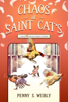 portada Chaos at St. Cat's: A Kalico Cat Detective Agency Mystery