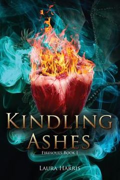 portada Kindling Ashes: Firesouls Book I