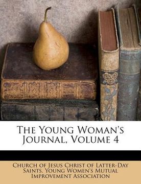 portada the young woman's journal, volume 4 (en Inglés)