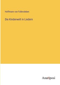 portada Die Kinderwelt in Liedern (en Alemán)