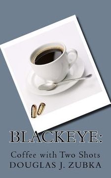 portada Blackeye: : Coffee with Two Shots