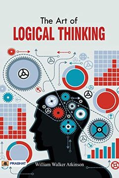 portada The art of Logical Thinking or the law of Reasoning (in English)