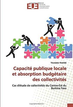 portada Capacité Publique Locale et Absorption Budgétaire des Collectivités: Cas D'étude de Collectivités du Centre-Est du Burkina Faso (in French)