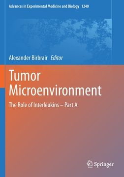 portada Tumor Microenvironment: The Role of Interleukins - Part a (en Inglés)