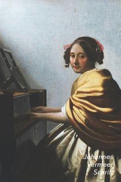 portada Johannes Vermeer Schrift: Zittende Vrouw aan het Virginaal Artistiek Dagboek voor Aantekeningen Stijlvol Notitieboek Ideaal Voor School, Studie,