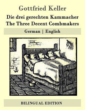 portada Die drei gerechten Kammacher / The Three Decent Combmakers: German - English (en Alemán)