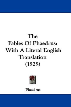 portada the fables of phaedrus: with a literal english translation (1828) (en Inglés)