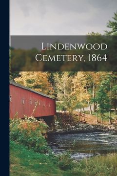 portada Lindenwood Cemetery, 1864 (en Inglés)