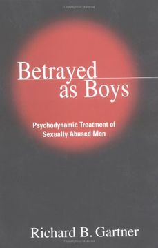 portada Betrayed as Boys: Psychodynamic Treatment of Sexually Abused men (in English)