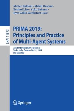 portada Prima 2019: Principles and Practice of Multi-Agent Systems: 22nd International Conference, Turin, Italy, October 28-31, 2019, Proceedings