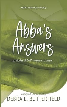 portada Abba's Answers: 30 Stories of God's Answers to Prayer (en Inglés)
