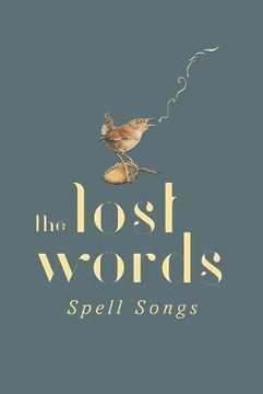 portada The Lost Words: Spell Songs (in English)