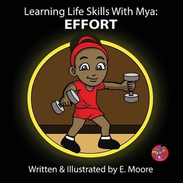portada Learning Life Skills with Mya: Effort (in English)