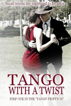 portada Tango with a Twist (Special Edition) (The Tango Triptych) (Volume 1) (in English)