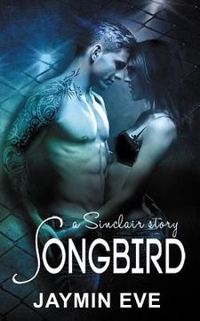 portada Songbird: A Sinclair Story (en Inglés)