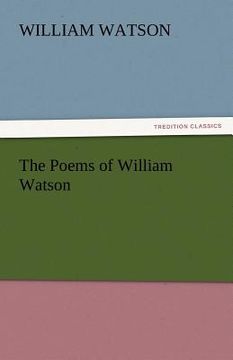 portada the poems of william watson (en Inglés)