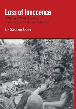 portada loss of innocence: a history of hotel company, 2nd battalion, 7th marines in vietnam (en Inglés)
