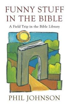 portada Funny Stuff in the Bible: A Field Trip in the Bible Library (en Inglés)