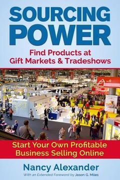 portada Sourcing Power: Find Products at Gift Markets & Tradeshows (en Inglés)