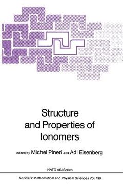 portada Structure and Properties of Ionomers (en Inglés)