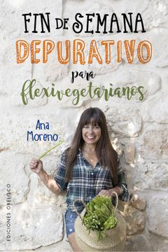 portada Fin de Semana Depurativo Para Flexivegetarianos (in Spanish)