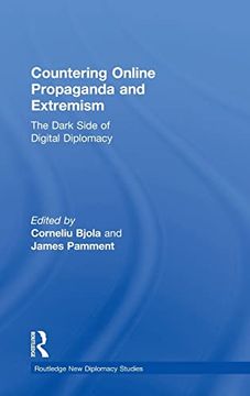 portada Countering Online Propaganda and Extremism: The Dark Side of Digital Diplomacy (Routledge new Diplomacy Studies) 