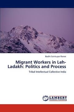 portada migrant workers in leh- ladakh: politics and process (en Inglés)