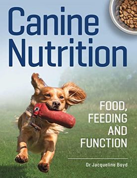 portada Canine Nutrition: Food Feeding and Function (en Inglés)