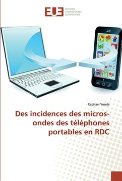 portada Des incidences des micros-ondes des téléphones portables en RDC (en Francés)