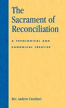 portada the sacrament of reconciliation: a theological and canonical treatise (en Inglés)