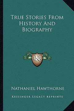 portada true stories from history and biography (in English)
