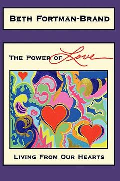 portada the power of love: living from our hearts (en Inglés)
