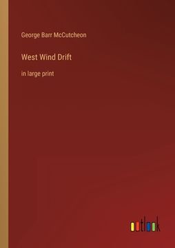 portada West Wind Drift: in large print (en Inglés)