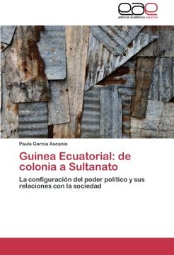 portada Guinea Ecuatorial: de Colonia a Sultanato