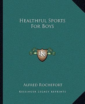 portada healthful sports for boys (en Inglés)