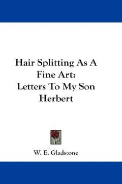 portada hair splitting as a fine art: letters to my son herbert (en Inglés)