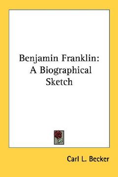 portada benjamin franklin: a biographical sketch (en Inglés)