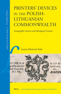 portada Printers' Devices in the Polish-Lithuanian Commonwealth: Iconographic Sources and Ideological Content (en Inglés)
