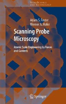 portada scanning probe microscopy: atomic scale engineering by forces and currents (in English)