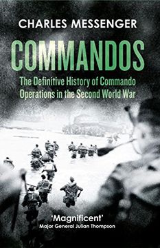 portada Commandos: The Definitive History of Commando Operations in the Second World War