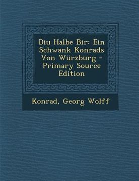 portada Diu Halbe Bir: Ein Schwank Konrads Von Wurzburg