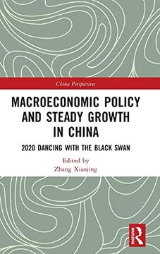 portada Macroeconomic Policy and Steady Growth in China: 2020 Dancing With Black Swan (China Perspectives) (en Inglés)