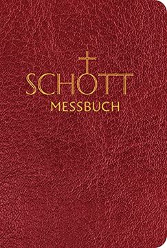 portada Schott Messbuch Fur Die Sonn- Und Festtage Des Lesejahres C: Originaltexte Der Authentischen Deutschen Ausgabe Des Messbuches Und Des Messlektionars (en Alemán)