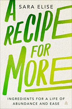 portada A Recipe for More: Ingredients for a Life of Abundance and Ease (en Inglés)