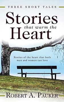portada Stories That Warm the Heart: Three Short Tales (en Inglés)