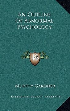 portada an outline of abnormal psychology an outline of abnormal psychology (en Inglés)
