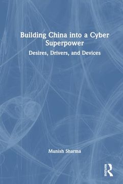 portada Building China Into a Cyber Superpower (en Inglés)